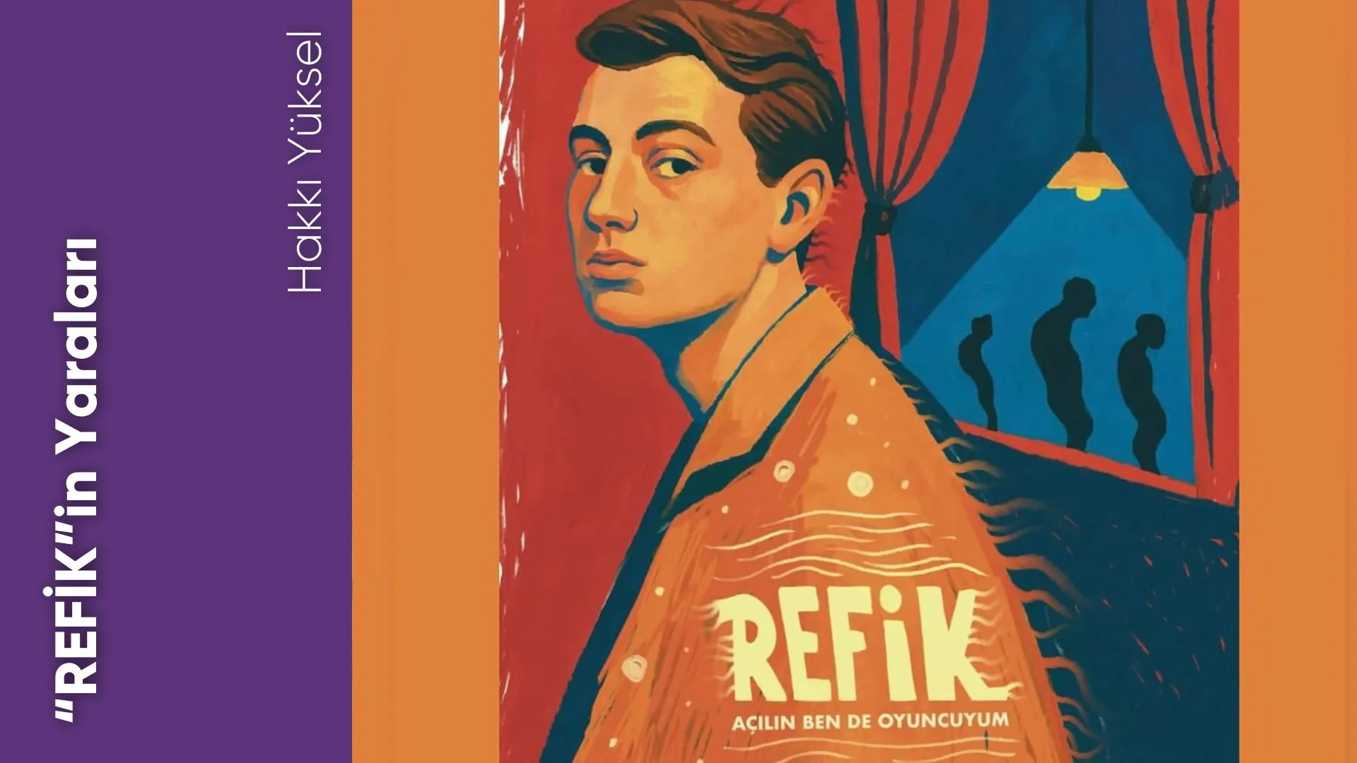 “REFİK”in Yaraları